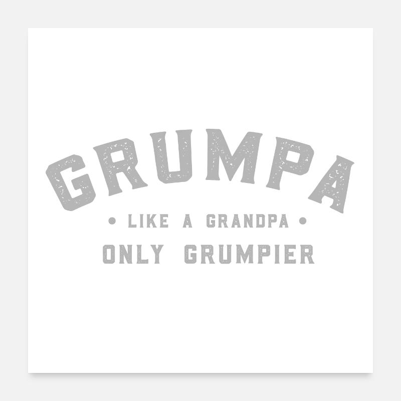 Grumpa Poster 24" x 24" (60x60 cm)