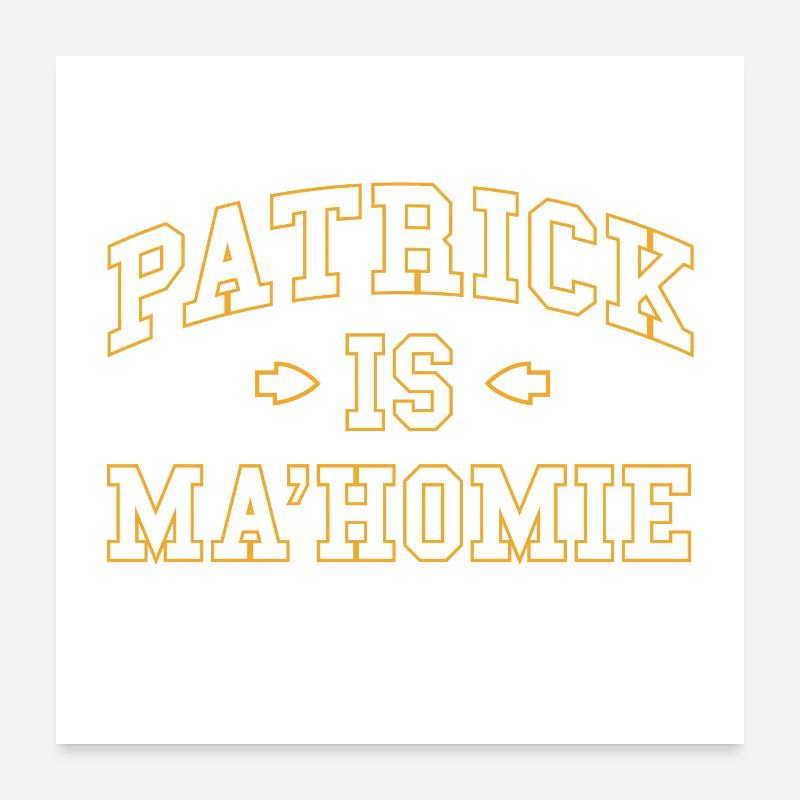 Patrick Is Mahomie Poster 24" x 24" (60x60 cm)