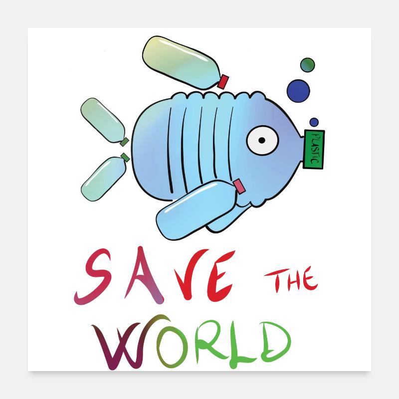 Save the world Poster 24" x 24" (60x60 cm)