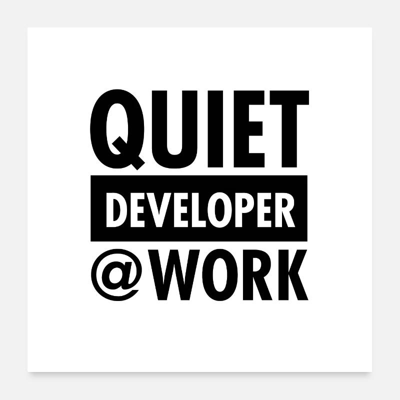 Silencieux - Developer @ Work Poster 60 x 60 cm