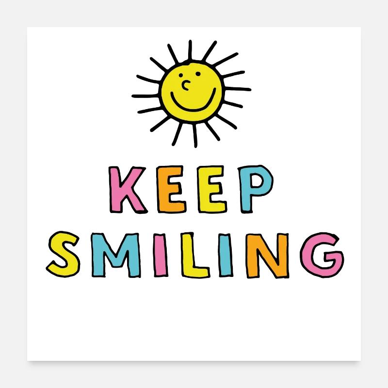 Keep Smiling Poster 24" x 24" (60x60 cm)