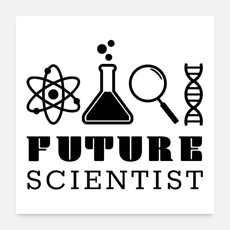 Future Scientist black Poster 60x60 cm
