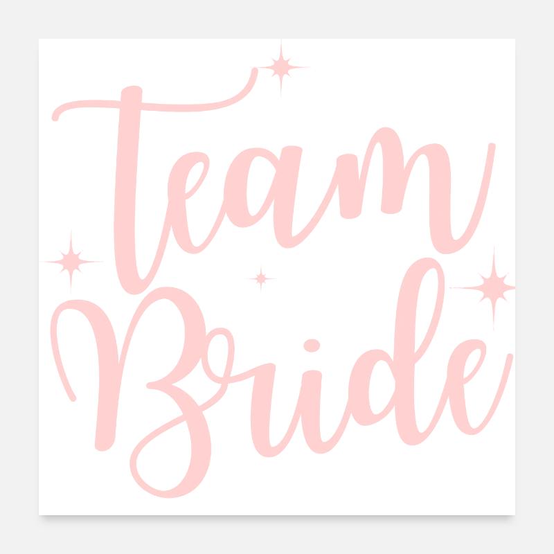 Team Bride Poster 60x60 cm