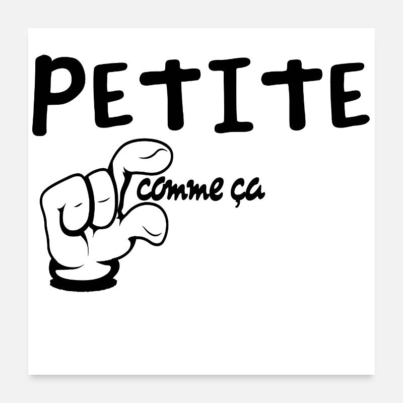 Petite Comme Ça - Humour - Poster 60 x 60 cm - blanc