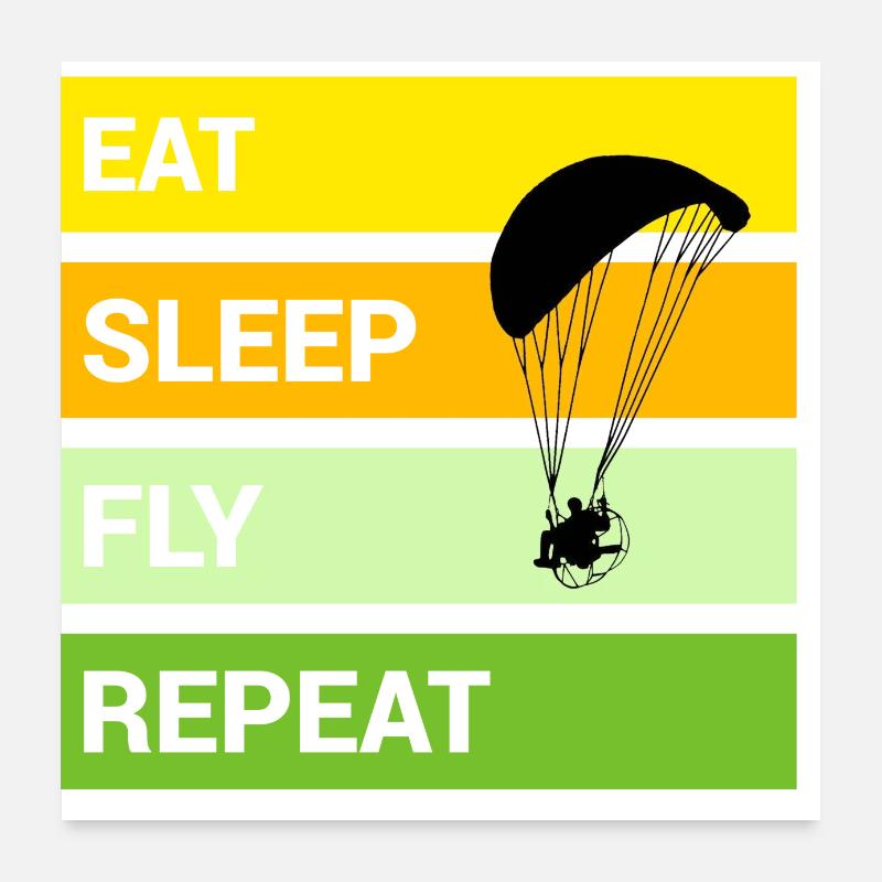 Paramotoring Eat Sleep Fly Wiederholung Poster 60x60 cm