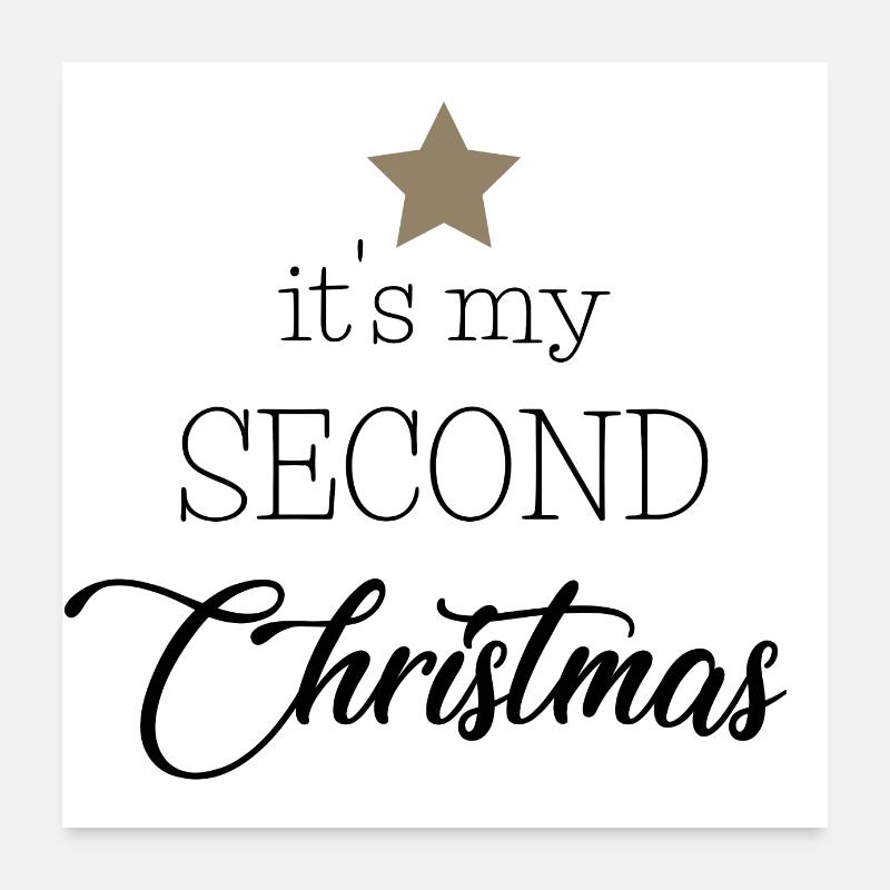 c'est mon deuxième Noël Poster 60 x 60 cm