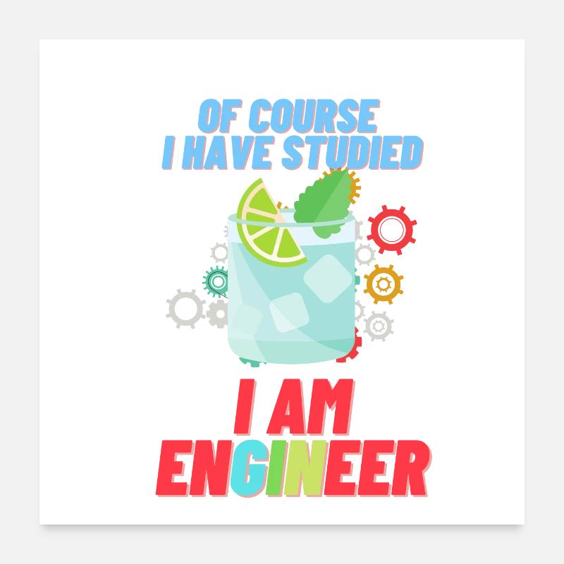 I am enGINeer | Gin Poster 60x60 cm