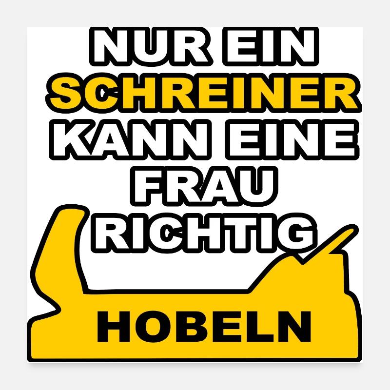 Der Schreiner Poster 60x60 cm