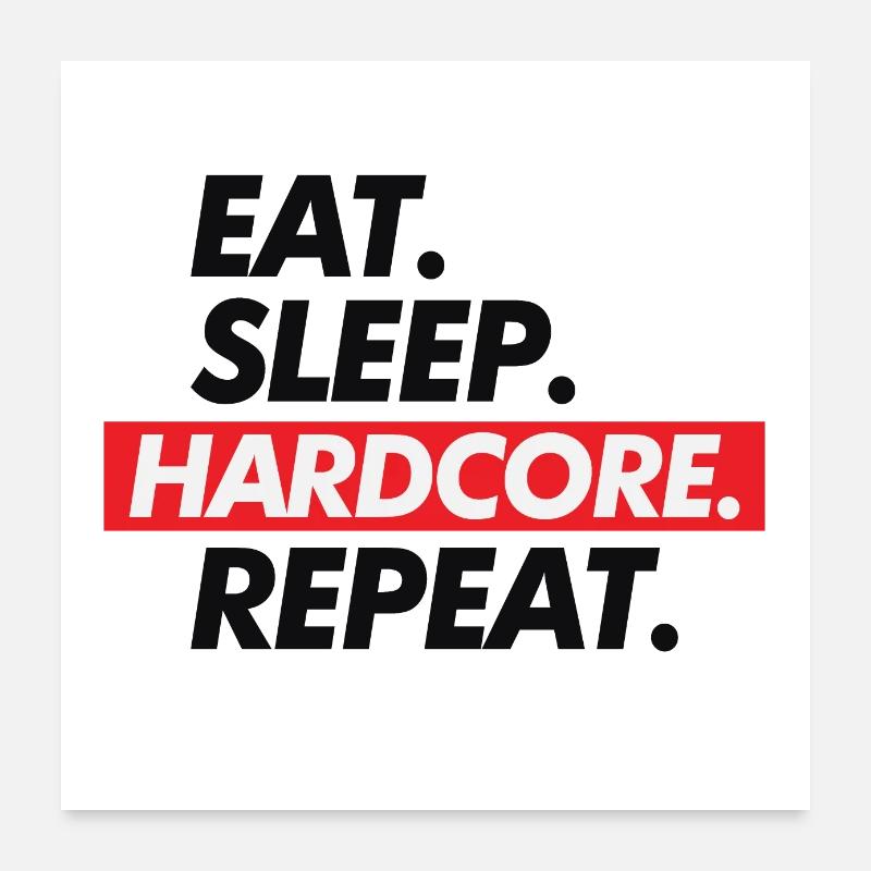 Répétition Hard Core Eat Sleep - Poster 60 x 60 cm - blanc