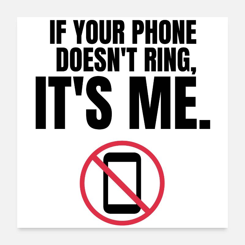 Autism Memes If Your Phone Doesn't Ring, It's Me Poster 24" x 24" (60x60 cm)