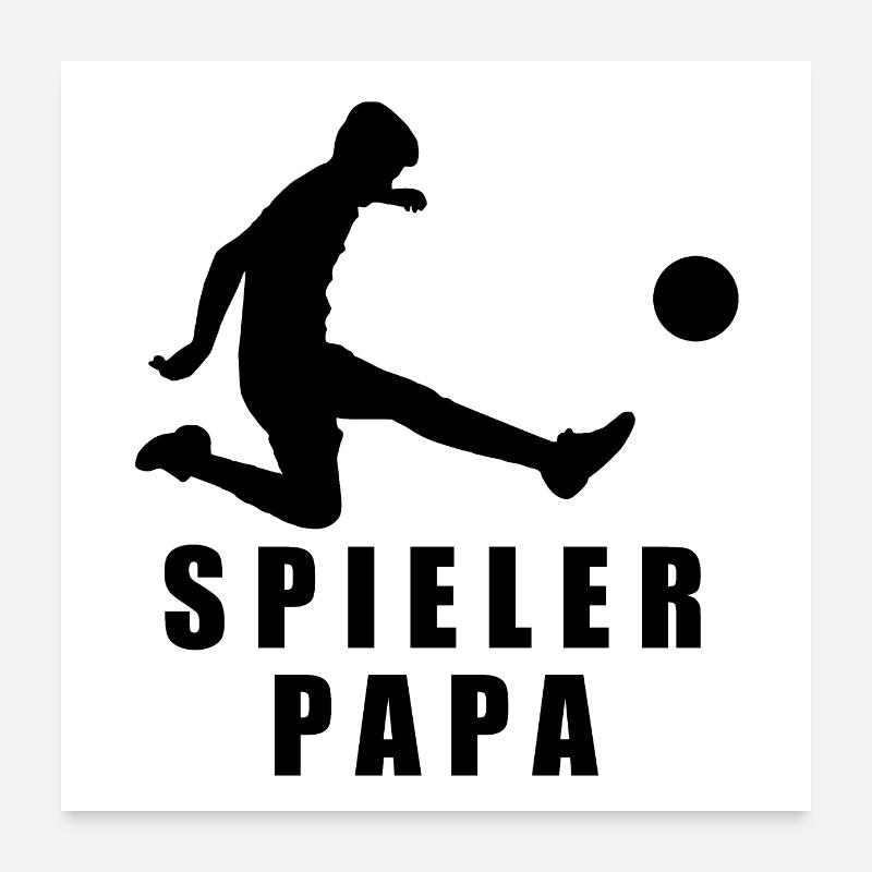 Spielerpapa - Poster 60x60 cm - Weiß