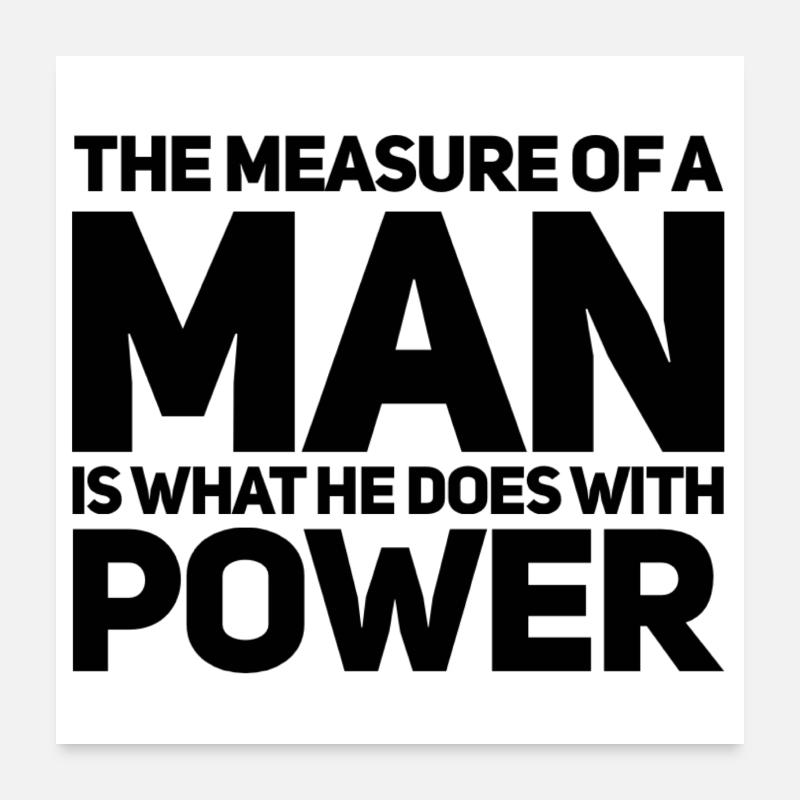 Maß eines Mannes Poster 60x60 cm