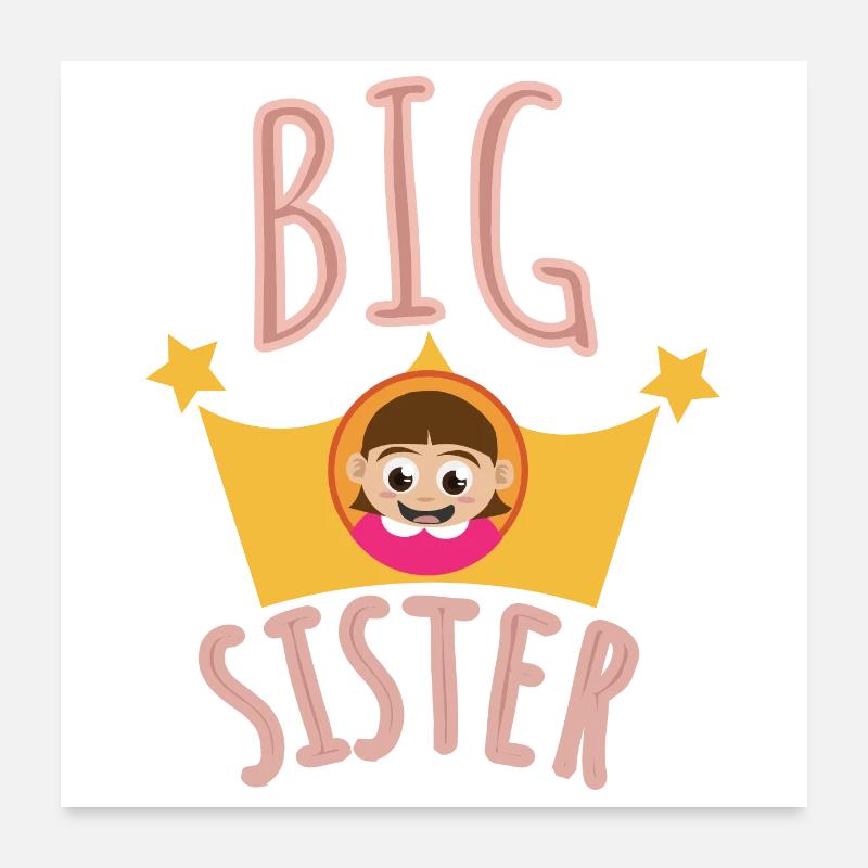 Big Sister mit Krone Große Schwester Geschenkidee Poster 60x60 cm