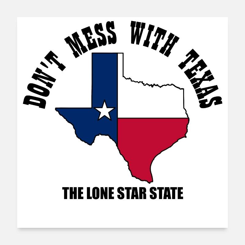 Don't mess with Texas - Poster 60x60 cm - Weiß