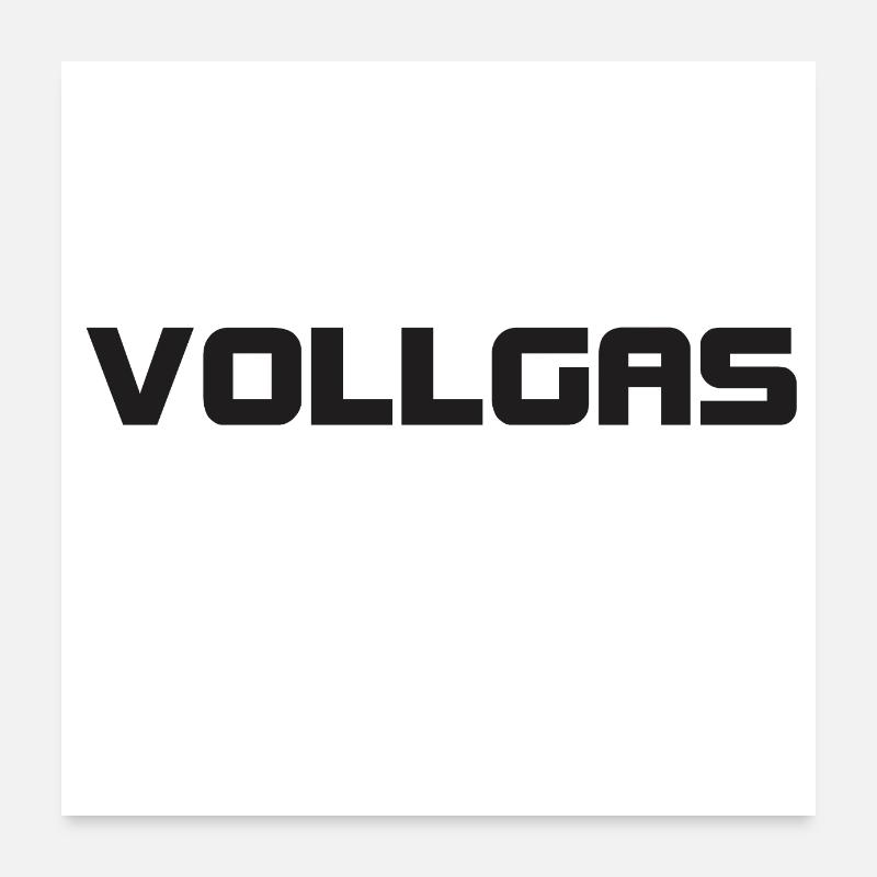 Vollgas - Poster 60x60 cm - Weiß