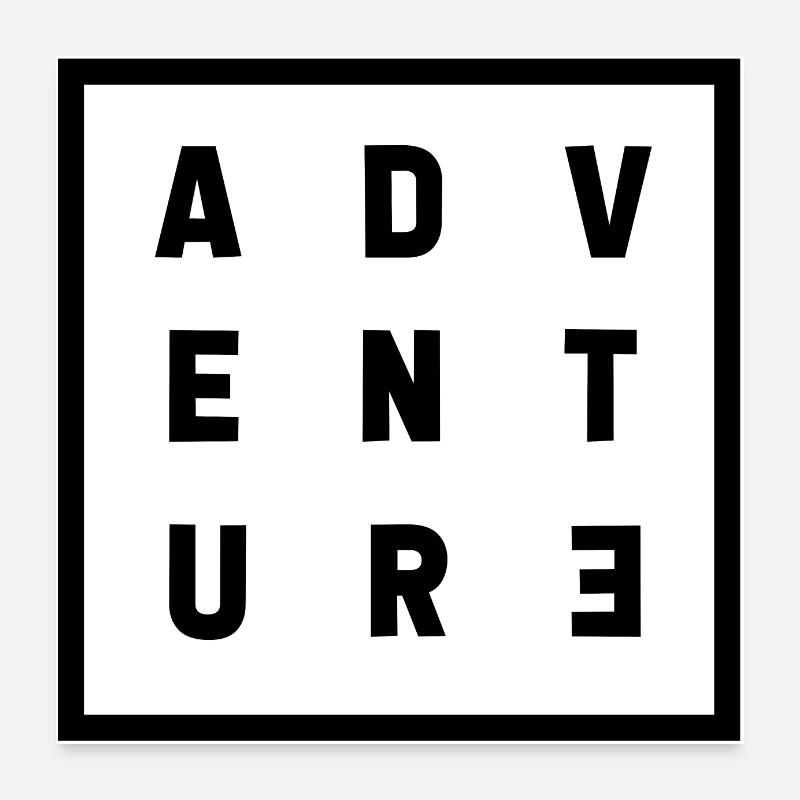 Adventure - Abenteuer Poster 60x60 cm