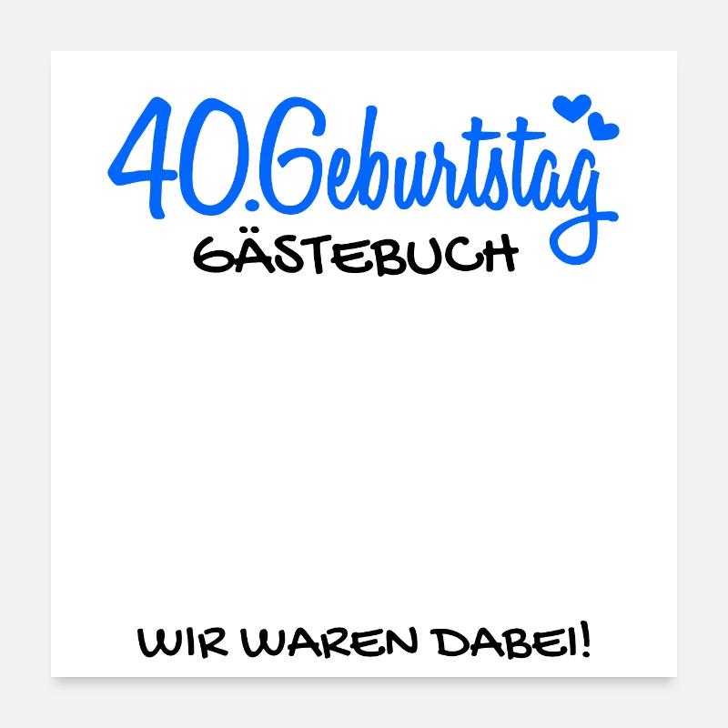 40 Geburtstag Gästebuch Deko Geschenk Poster 60x60 cm