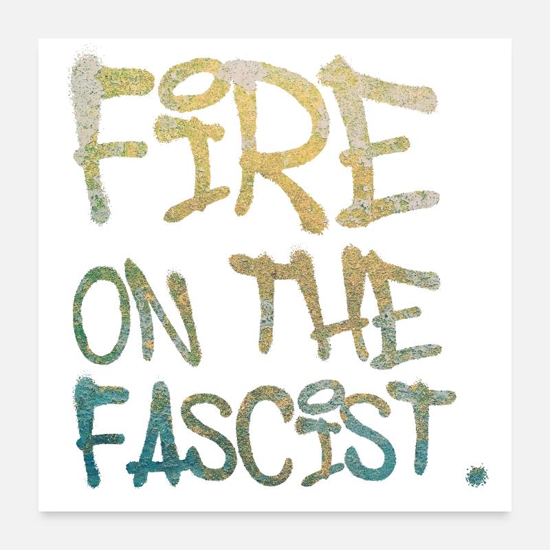 Fire on The Fascist Poster 24" x 24" (60x60 cm)