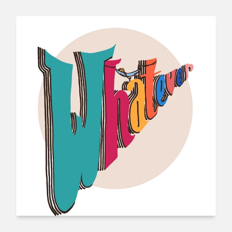 Whatever - Poster 60 x 60 cm - blanc