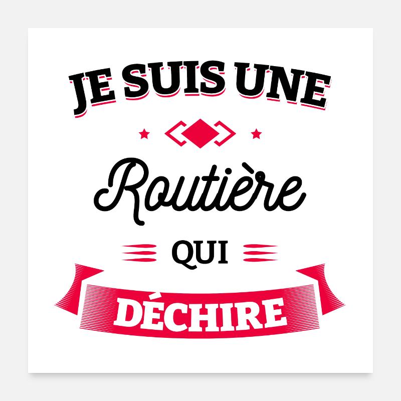 ROUTIÈRE QUI DÉCHIRE Poster 60 x 60 cm