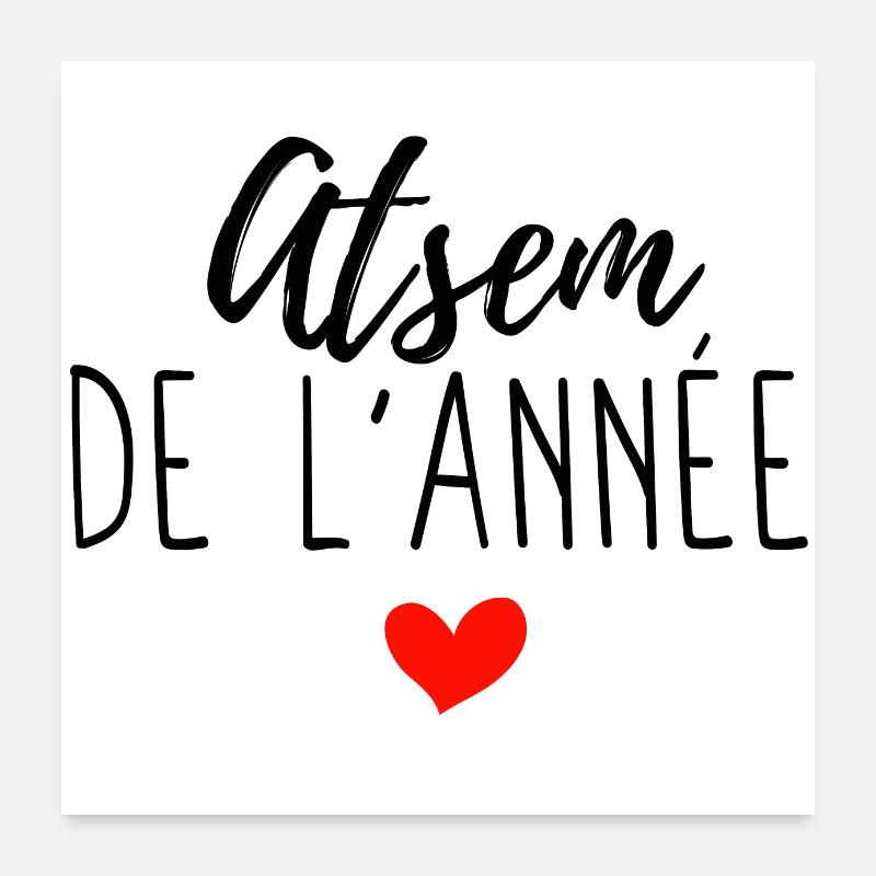 ATSEM de L'année - cadeau atsem école maternelle Poster 60 x 60 cm