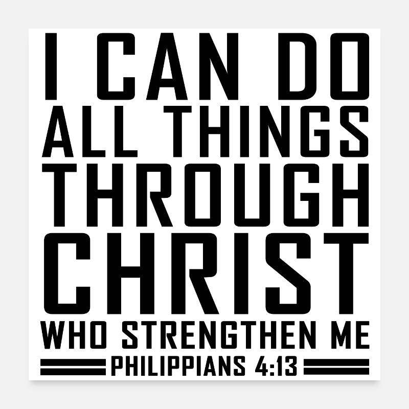 Philippiens 4:13 Versets bibliques Chemises chrétiennes cool Poster 60 x 60 cm