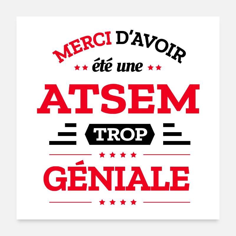 ATSEM TROP GÉNIALE Poster 60 x 60 cm