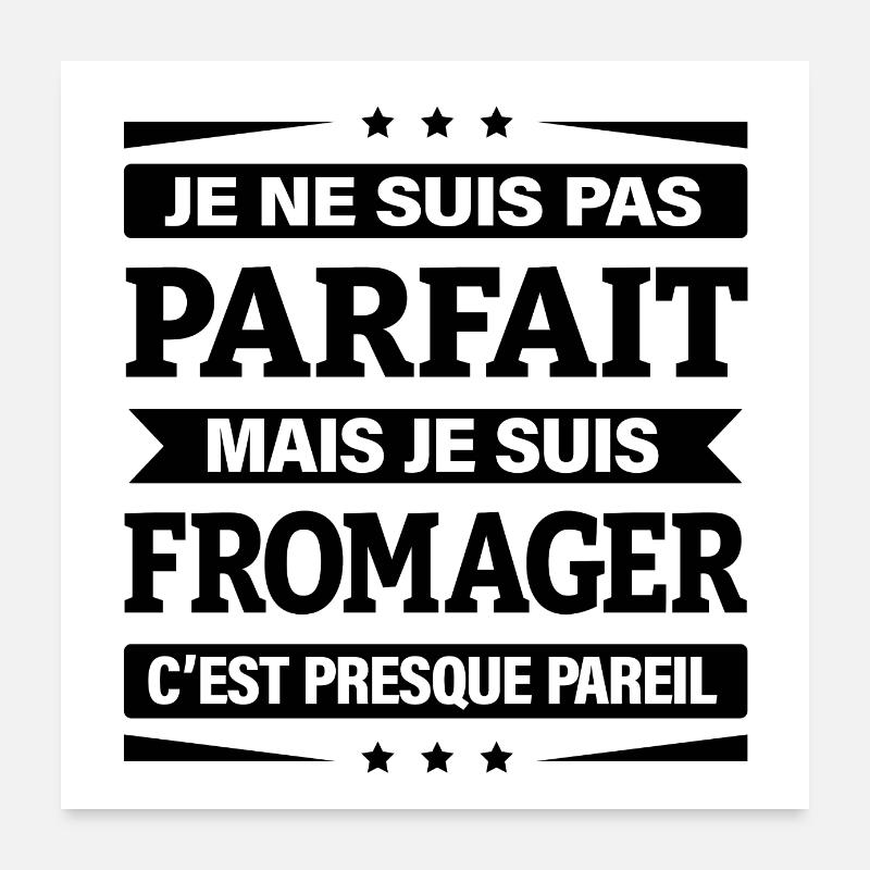 JE SUIS FROMAGER Poster 60 x 60 cm