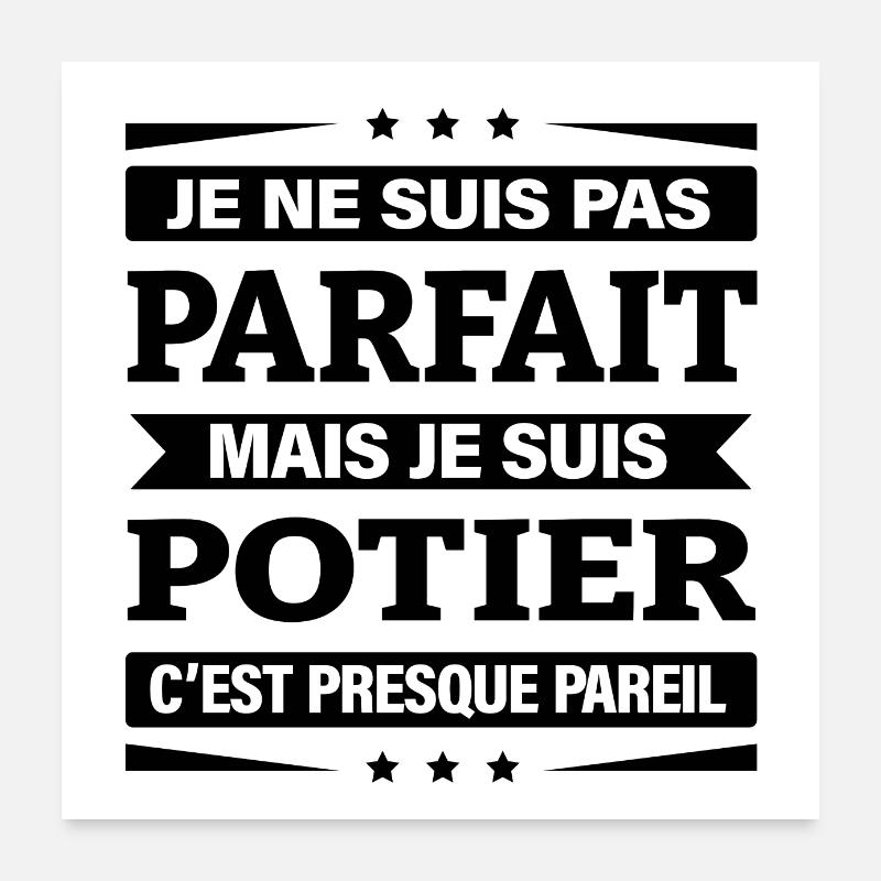 JE SUIS POTIER Poster 60 x 60 cm