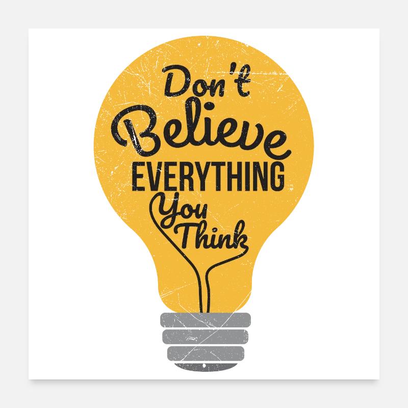 Psychologie Don't Believe Everything You Think Poster 60x60 cm