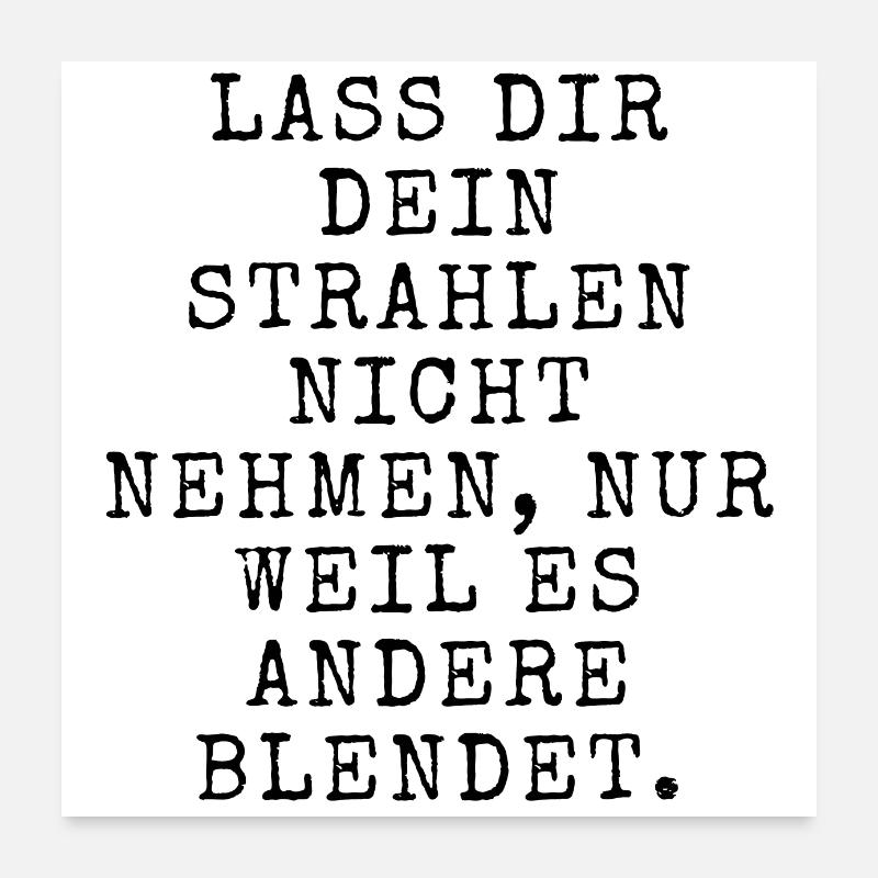 Spruch Lächeln Strahlen Blenden Poster 60x60 cm