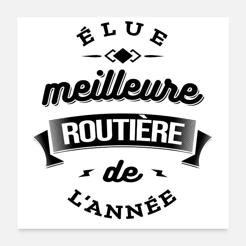 ELUE MEILLEURE ROUTIERE DE L'ANNEE Poster 60 x 60 cm