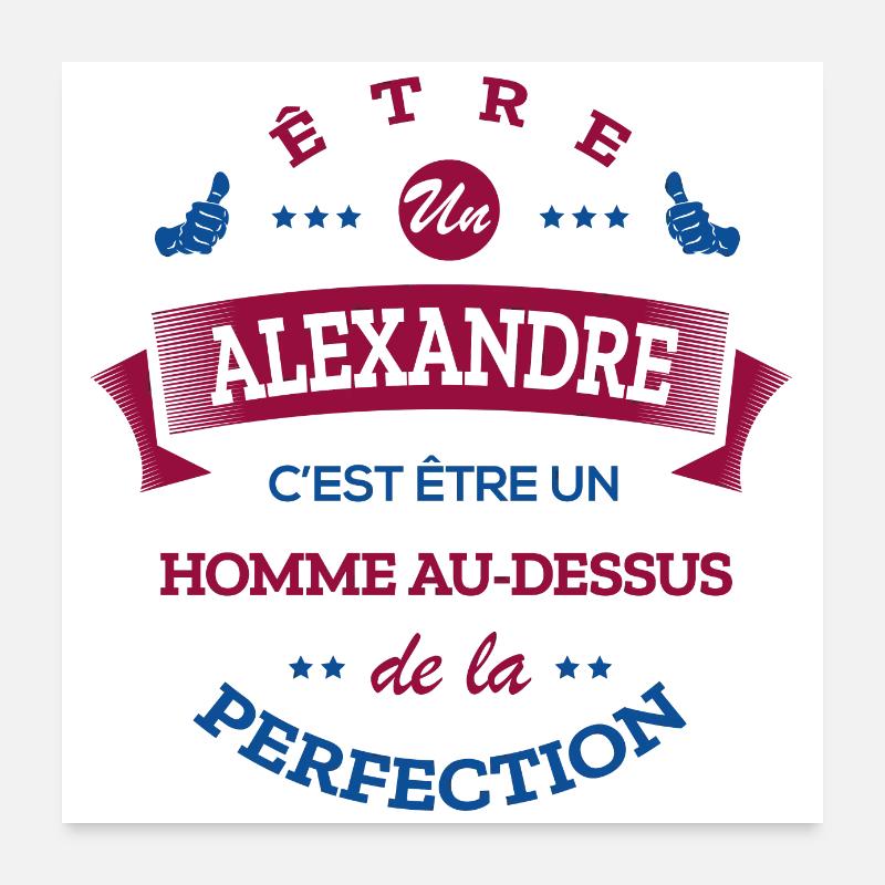 ALEXANDRE PARFAIT - NOM ALEXANDRE Poster 60 x 60 cm