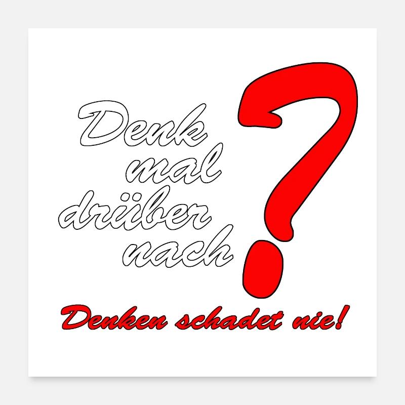 Denken schadet nie Poster 60x60 cm