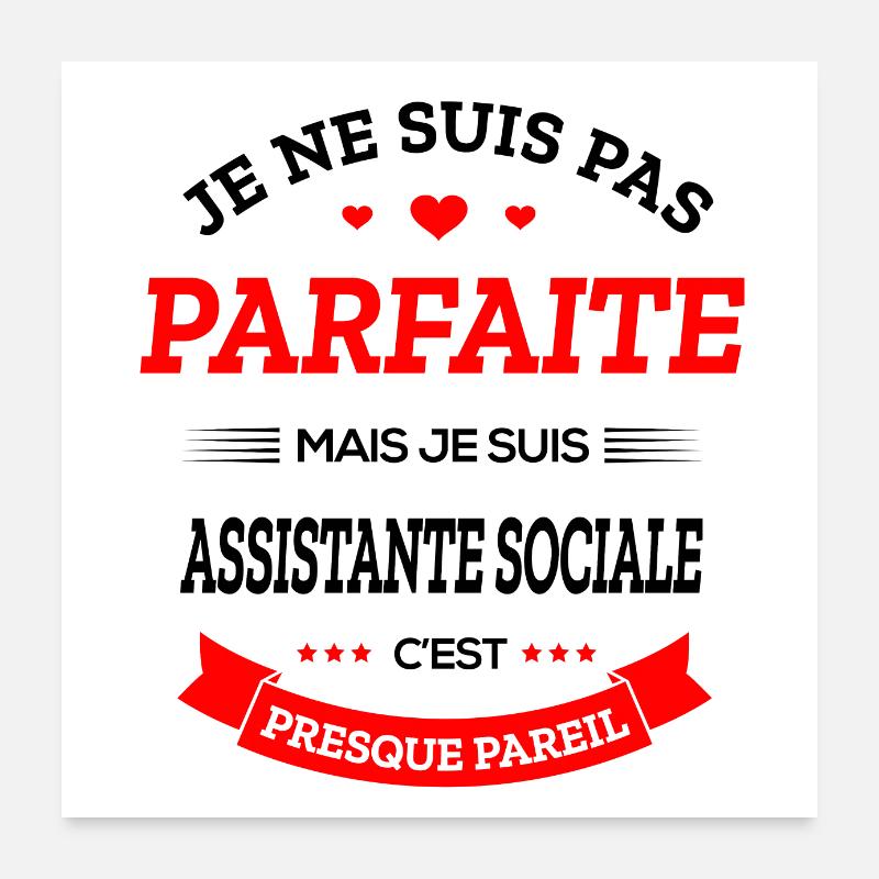 ASSISTANTE SOCIALE PARFAITE - Poster 60 x 60 cm - blanc