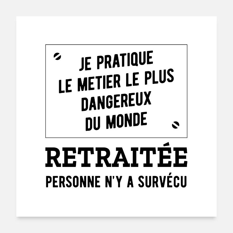 RETRAITÉE HUMOUR RETRAITE Poster 60 x 60 cm