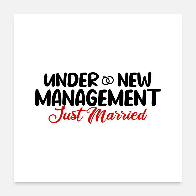 Under New Management Just Married Idée cadeau Poster 60 x 60 cm