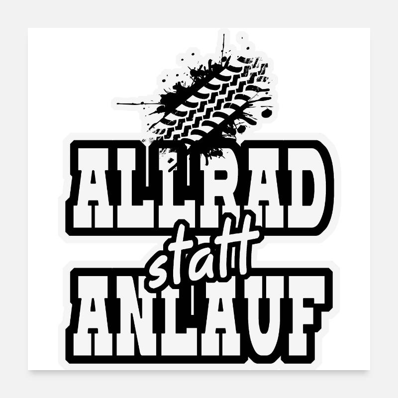 allrad statt anlauf Poster 60x60 cm