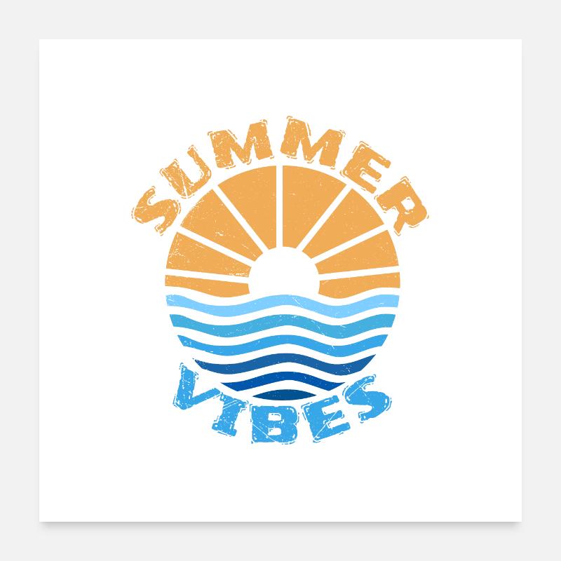 Summer Vibes Sunshine and Ocean Idée cadeau Poster 60 x 60 cm
