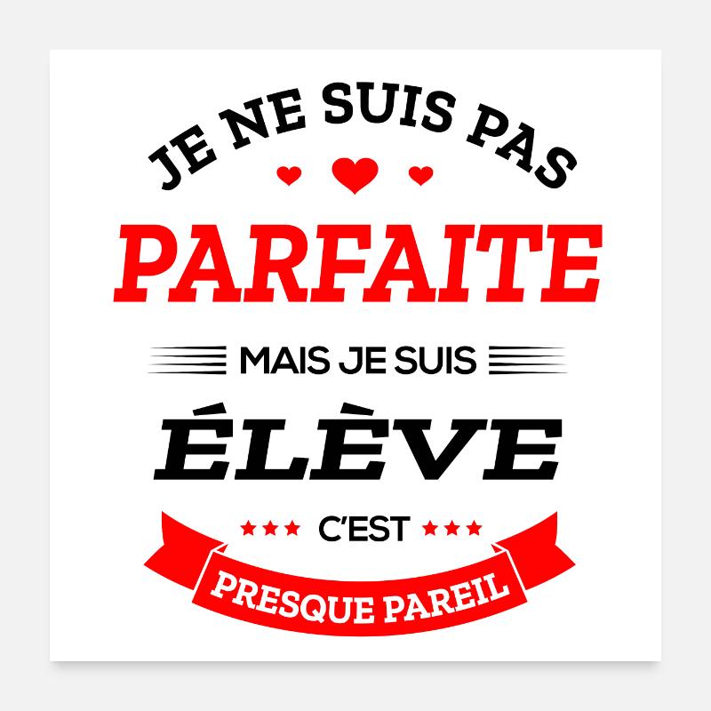 ÉLÈVE PARFAITE Poster 60 x 60 cm