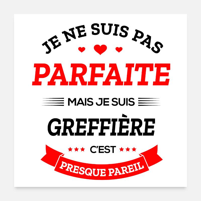 GREFFIÈRE PARFAITE Poster 60 x 60 cm