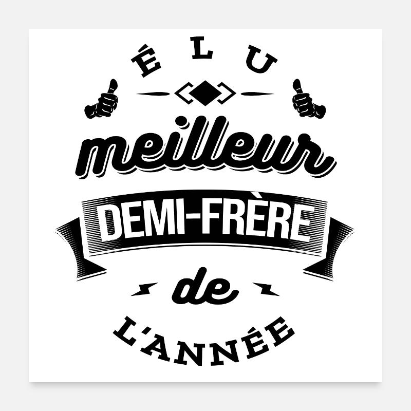 ÉLU MEILLEUR DEMI-FRÈRE DE L'ANNÉE Poster 60 x 60 cm