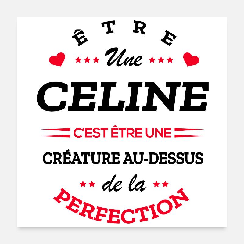 CELINE PARFAITE - NOM CELINE Poster 60 x 60 cm