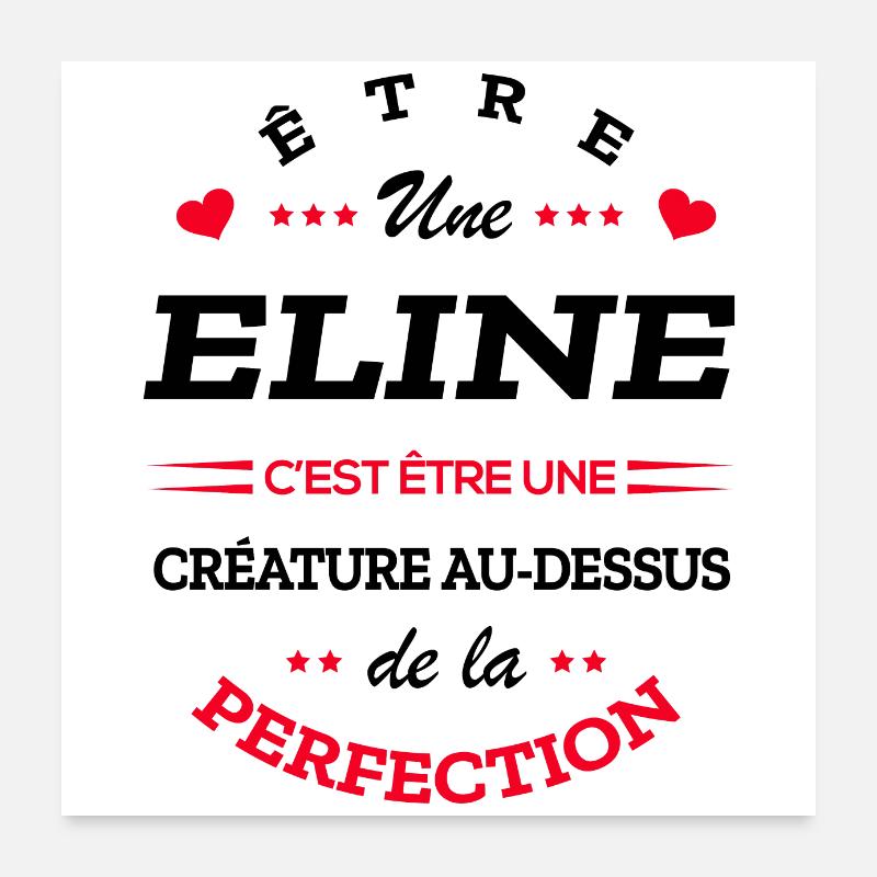 ELINE PARFAITE - NOM ELINE Poster 60 x 60 cm