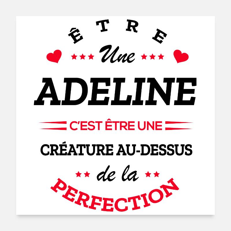 ADELINE PARFAITE - NOM ADELINE Poster 60 x 60 cm
