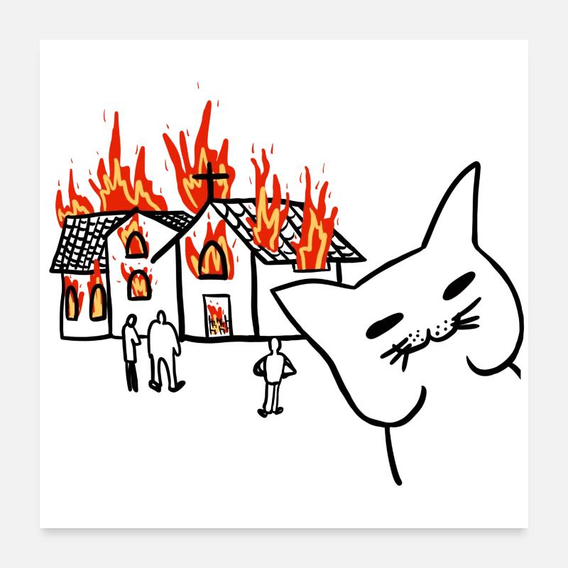 KATZE, DIE EINE KIRCHE NIEDERBRENNT Poster 60x60 cm
