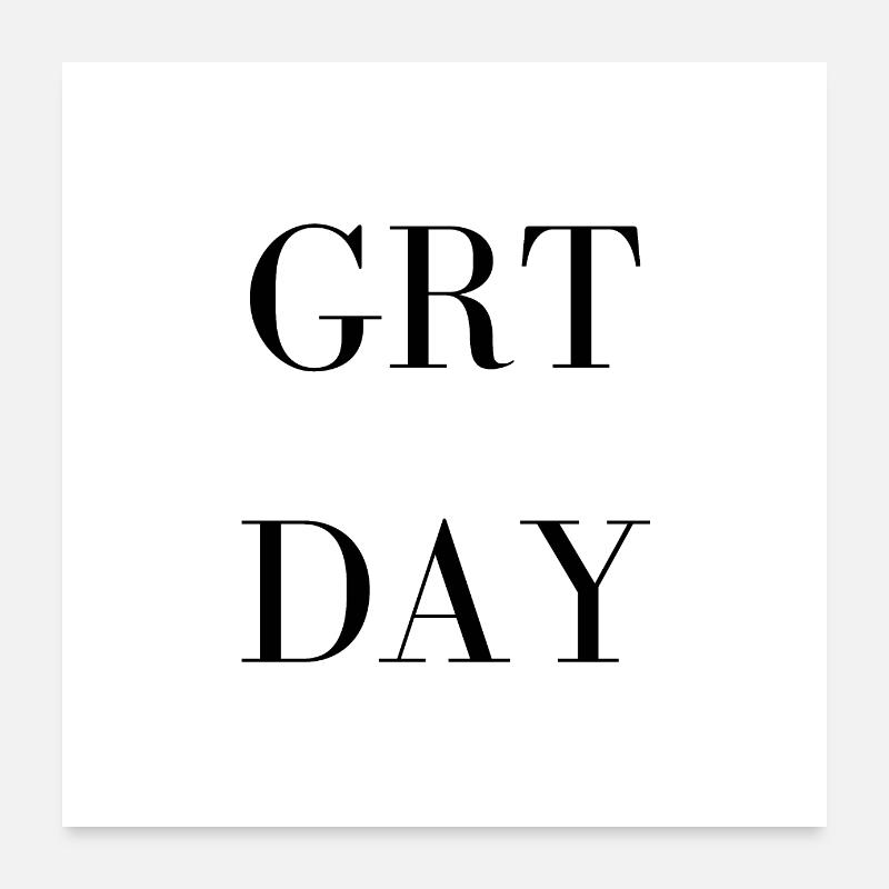 GREAT DAY! - Poster 60x60 cm - Weiß