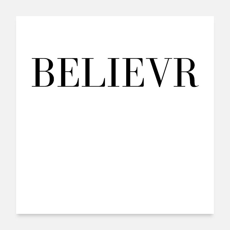 BELIEVR Poster 60x60 cm