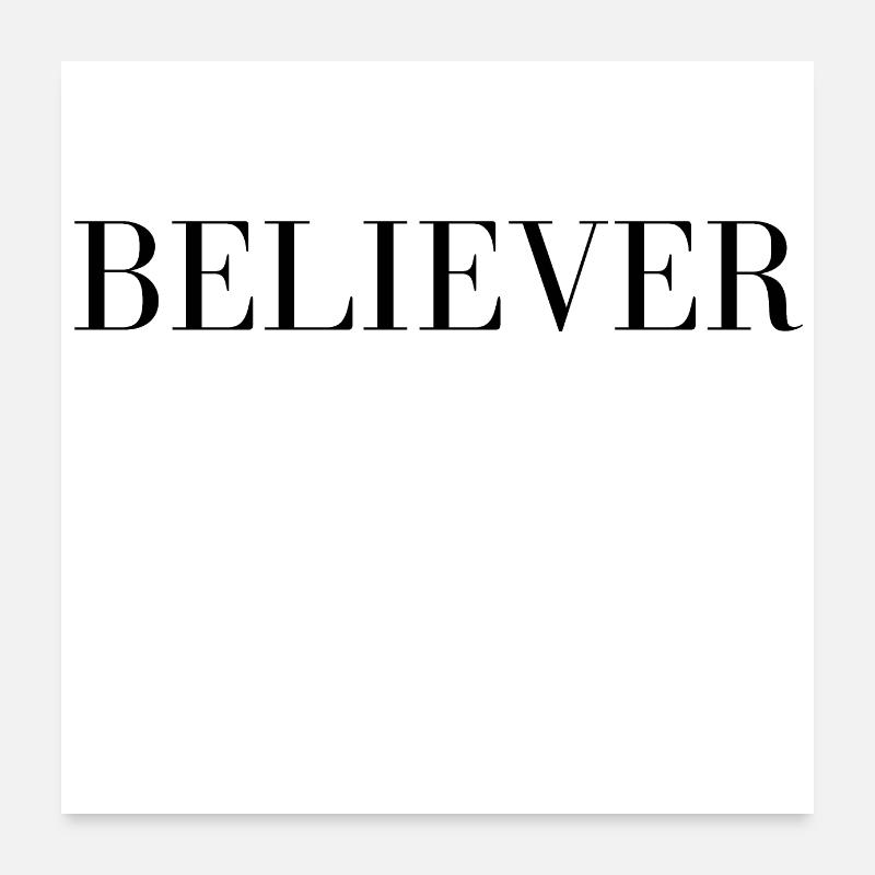 Believer - Poster 60x60 cm - Weiß