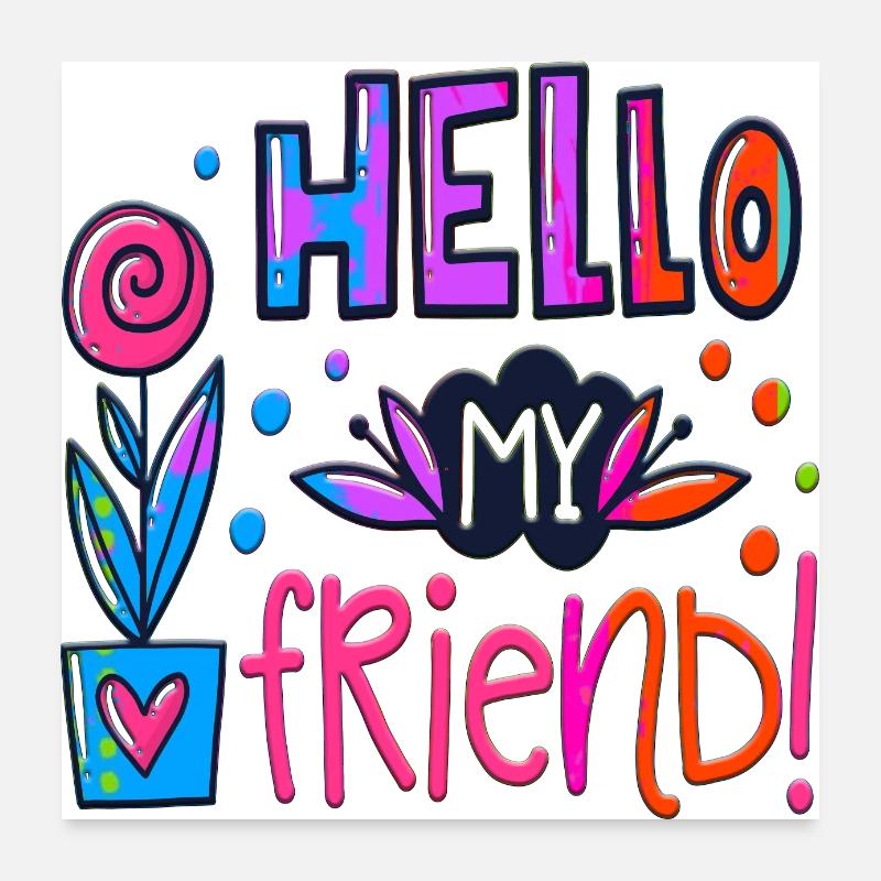 mon ami pensées positives heureux Poster 60 x 60 cm